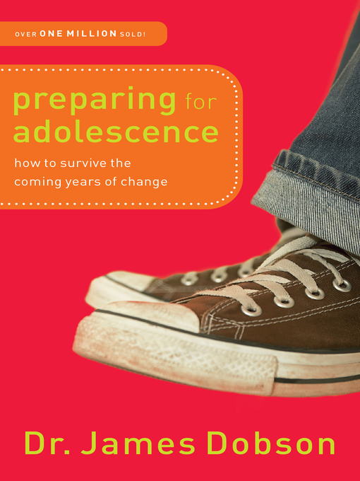 Title details for Preparing for Adolescence by Dr. James Dobson - Available
